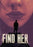 Find Her (MOD) (DVD Movie) - movie cover art