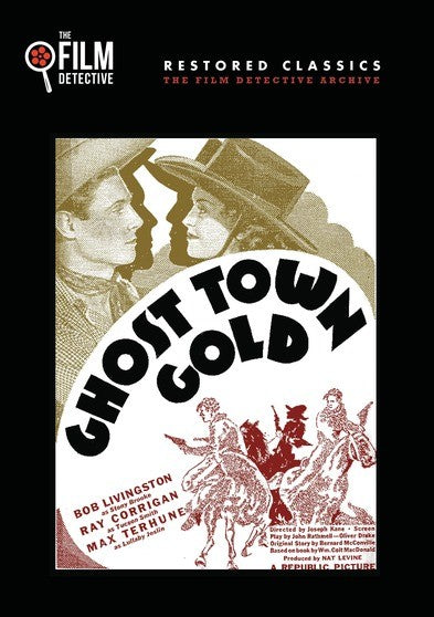 Ghost Town Gold (The Film Detective Restored Version) (MOD) (DVD Movie) - movie cover art