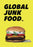 Global Junk Food (MOD) (DVD Movie) - movie cover art