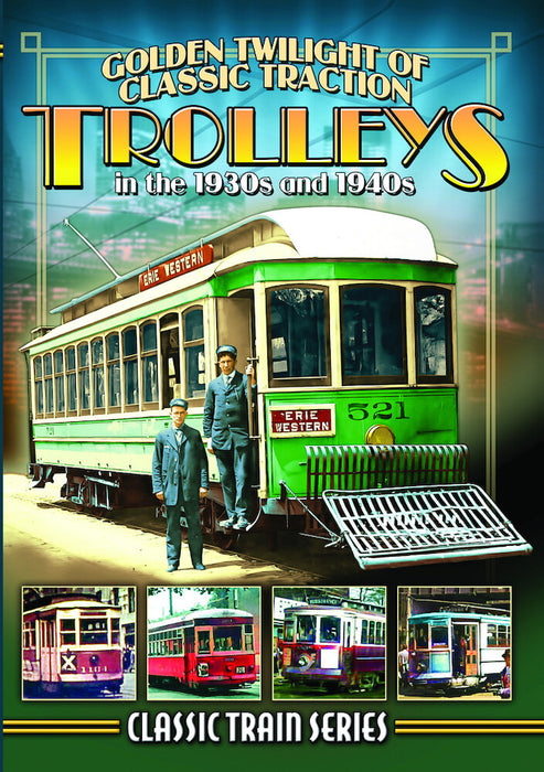 Golden Twilight of Classic Traction: Trolleys in the 1930s and 1940s ( (MOD) (DVD MOVIE)