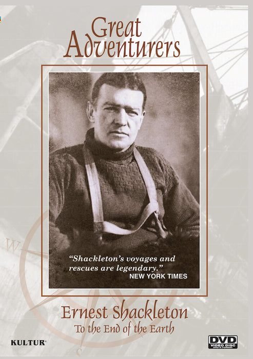 Great Adventurers: Ernest Shackleton, To The End Of The World (MOD) (DVD Movie) - movie cover art