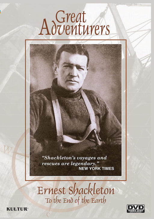 Great Adventurers: Ernest Shackleton, To The End Of The World (MOD) (DVD Movie) - movie cover art
