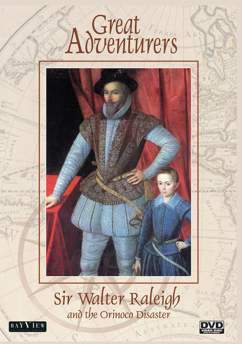 Great Adventurers: Sir Walter Raleigh And The Orinoco Disaster (MOD) (DVD Movie) - movie cover art
