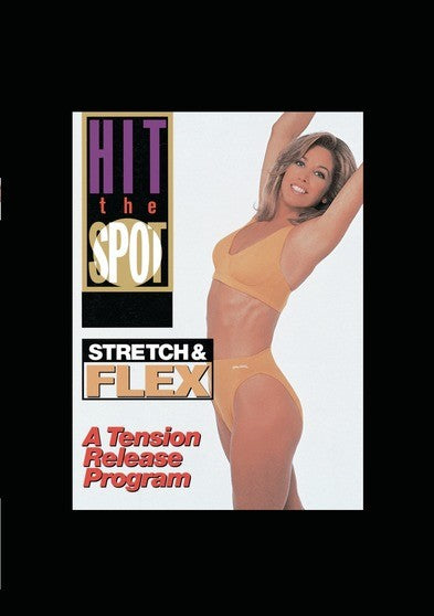 HIT THE SPOT - STRETCH & FLEX: A TENSION RELEASE PROGRAM (MOD) (DVD Movie) - movie cover art