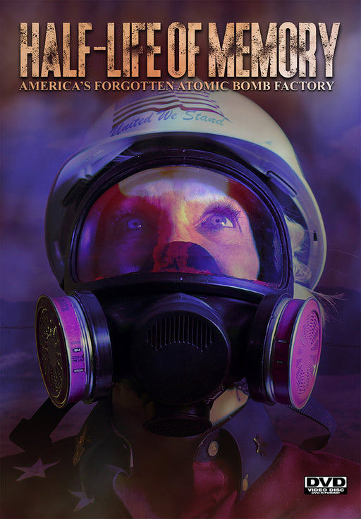 Half-Life of Memory: America's Forgotten Atomic Bomb Factory (MOD) (DVD Movie) - movie cover art