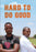 Hard to Do Good (MOD) (DVD Movie) - movie cover art