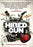 Hired Gun: Out of the Shadows, Into the Spotlight (MOD) (DVD Movie) - movie cover art
