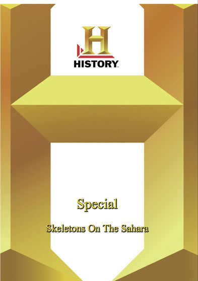 History - Special Skeletons On The Sahara (MOD) (DVD Movie) - movie cover art