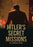 Hitler's Secret Missions: The Complete Series (MOD) (DVD Movie) - movie cover art