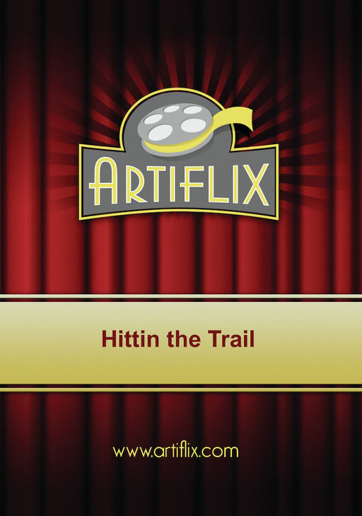 Hittin the Trail (MOD) (DVD Movie) - movie cover art