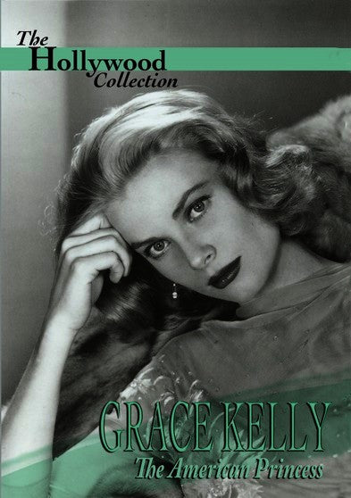 Hollywood Collection - Grace Kelly: The American Princess (MOD) (DVD Movie) - movie cover art