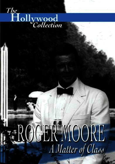 Hollywood Collection - Roger Moore: A Matter of Class (MOD) (DVD Movie) - movie cover art