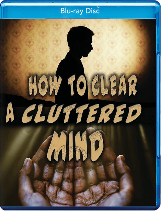 How to Clear a Cluttered Mind (MOD) (BluRay Movie) - movie cover art