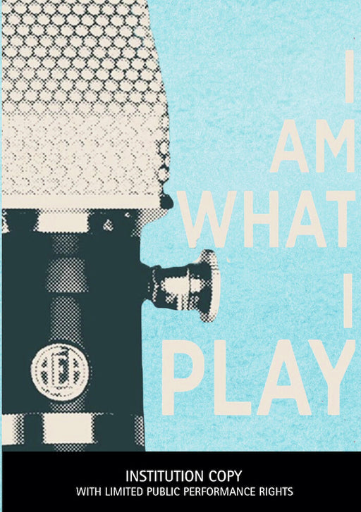 I Am What I Play (INSTITUTION COPY with limited public performance rights) (MOD) (DVD Movie) - movie cover art