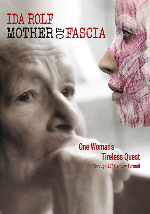Ida Rolf: Mother Of Fascia (MOD) (DVD Movie) - movie cover art