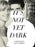 It's Not Yet Dark (MOD) (DVD Movie) - movie cover art