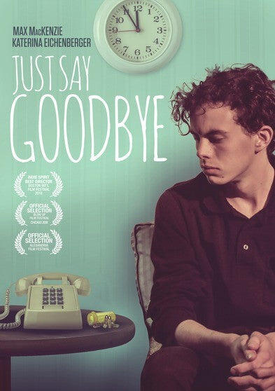 Just Say Goodbye (MOD) (DVD Movie) - movie cover art