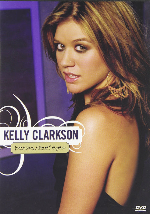 Kelly Clarkson: Behind Hazel Eyes DVD - movie cover art