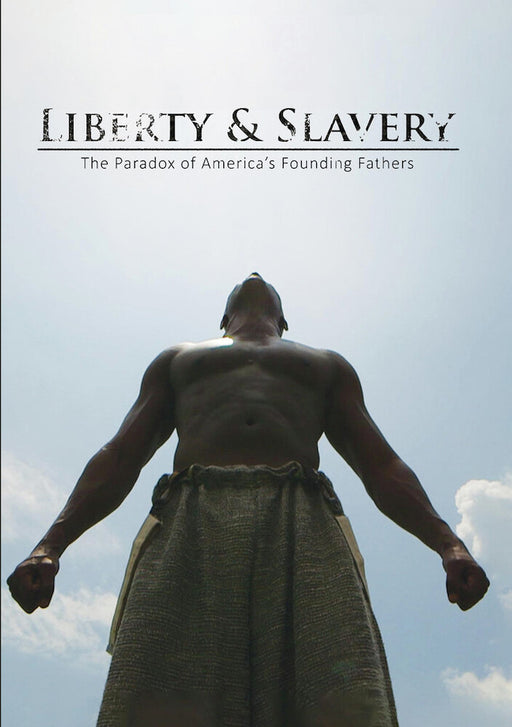 Liberty & Slavery: The Paradox of America's Founding Fathers (MOD) (DVD Movie) - movie cover art
