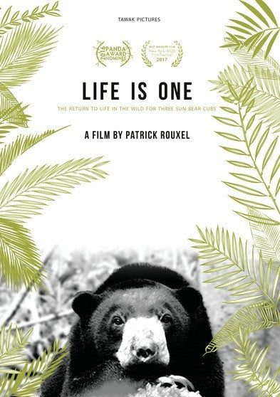 Life is One: The Return to Life in the Wild for 3 Sun Bear Cubs (MOD) (DVD Movie) - movie cover art