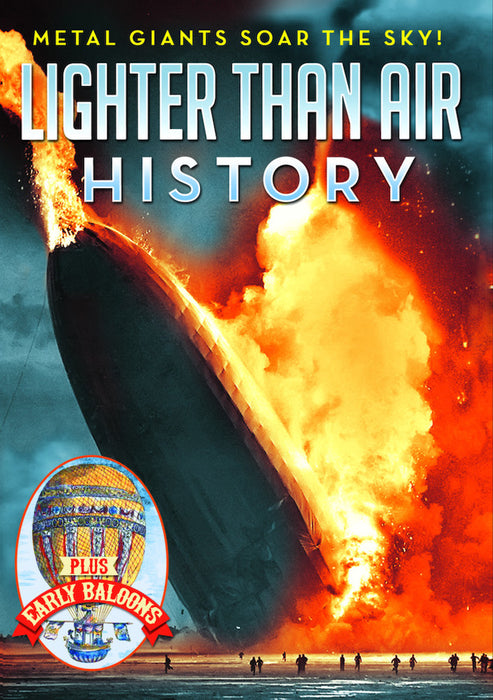 Lighter Than Air History: The History of Airships, Blimps & Zeppelins (MOD) (DVD MOVIE)
