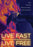 Live Fast Live Free (MOD) (DVD Movie) - movie cover art