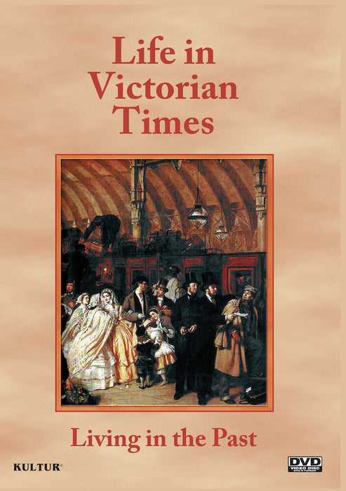 Living In The Past: Life In Victorian Times (MOD) (DVD Movie) - movie cover art