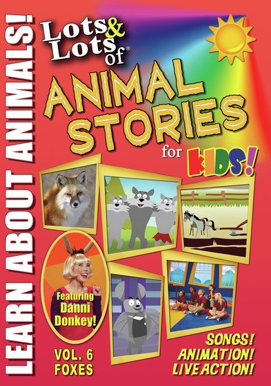 Lots & Lots of Animal Stories Volume 6 - Foxes (MOD) (DVD Movie) - movie cover art