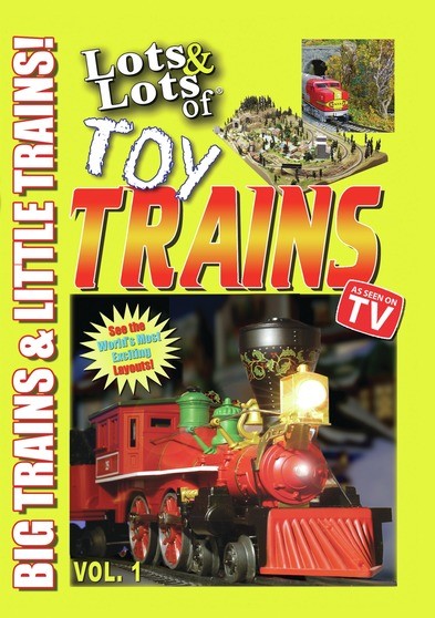 Lots & Lots of Toy Trains Volume 1 - Big Trains and Little Trains (MOD) (DVD Movie) - movie cover art