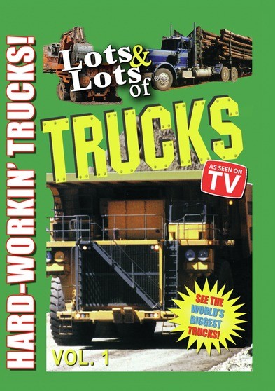 Lots & Lots of Trucks Volume 1 - Hard Workin Trucks (MOD) (DVD Movie) - movie cover art