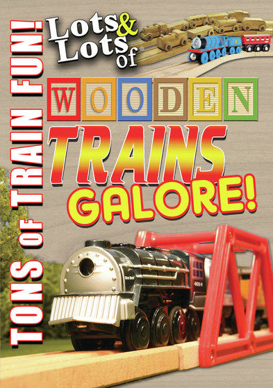Lots & Lots of Wooden Trains Galore (MOD) (DVD Movie) - movie cover art