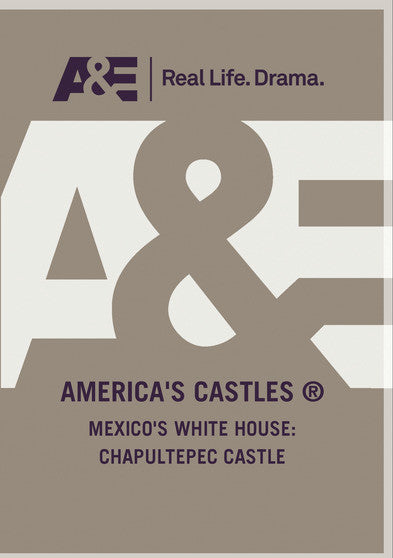 MEXICO'S WHITE HOUSE: CHAPULTEPEC CASTLE (MOD) (DVD Movie) - movie cover art