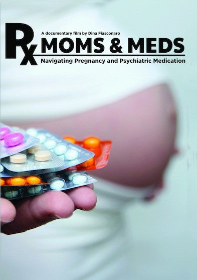 Moms and Meds: Navigating Pregnancy and Psychiatric Medication (MOD) (DVD Movie) - movie cover art
