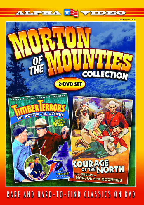 Morton of the Mounties Collection (Courage of the North / Timber Terrors) (MOD) (DVD Movie) - movie cover art