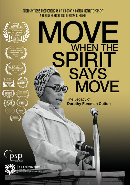 Move When the Spirit Says Move: The Legacy of Dorothy Foreman Cotton (MOD) (DVD Movie) - movie cover art