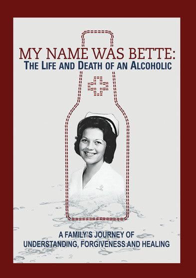 My Name is Bette: The Life and Death of An Alcoholic (MOD) (DVD Movie) - movie cover art