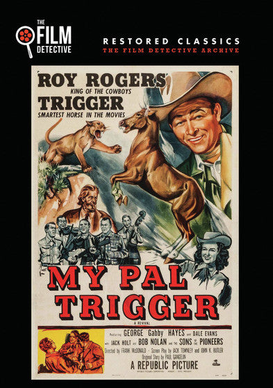 My Pal Trigger (The Film Detective Restored Version) (MOD) (DVD Movie) - movie cover art