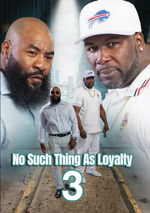 No Such Thing As Loyalty 3 (MOD) (DVD Movie) - movie cover art