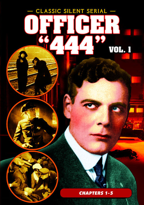 Officer '444', Volume 1 (Chapters 1-5) (1926) (Silent) (MOD) (DVD Movie) - movie cover art