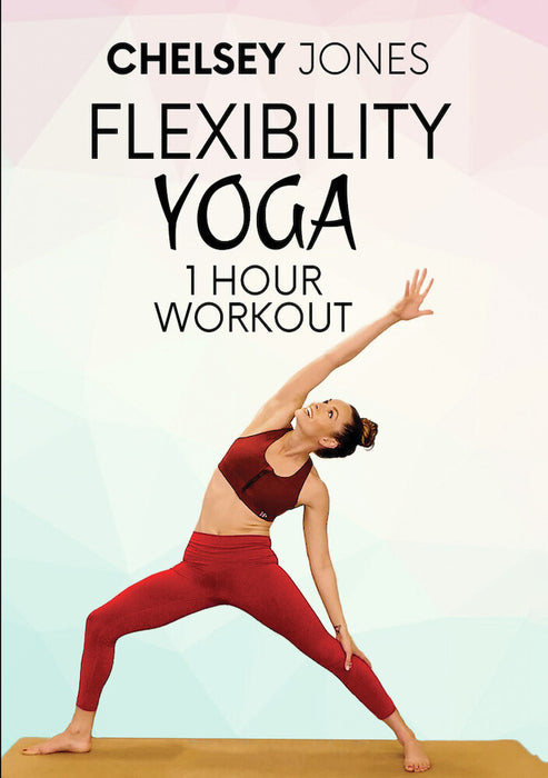 One Hour Flexibility Yoga Workout With Chelsey Jones (MOD) (DVD Movie) - movie cover art