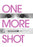 One More Shot (MOD) (DVD Movie) - movie cover art