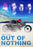 Out of Nothing (MOD) (DVD Movie) - movie cover art