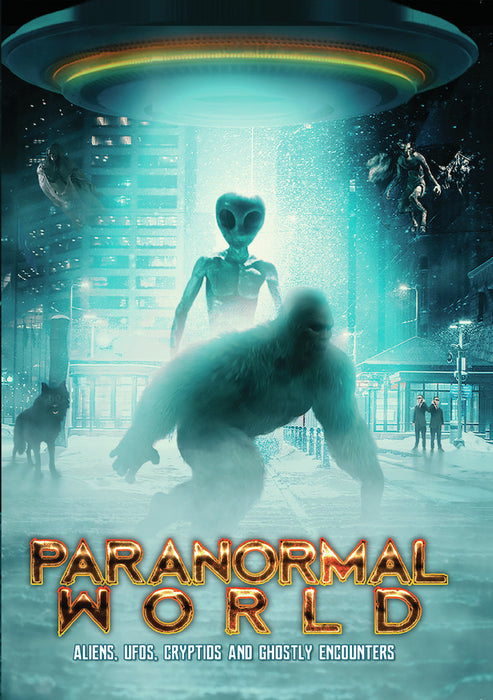 Paranormal World: Aliens, UFOs, Cryptids and Ghostly Encounters (MOD) (DVD Movie) - movie cover art