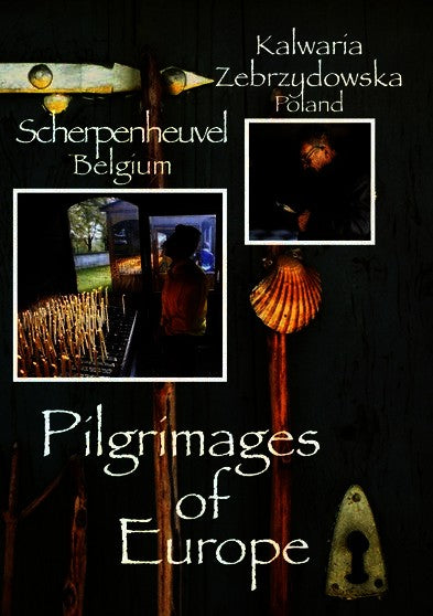 Pilgrimages of Europe: KALWARIA ZEBRZYDOWSKA, Poland SCHERPENHEUVEL, Belgium Vol 5 (MOD) (DVD Movie) - movie cover art