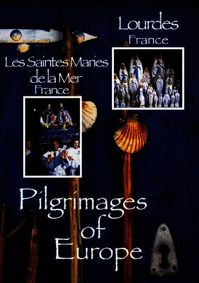 Pilgrimages of Europe: LOURDES, France LES SAINTES MARIES DE LA MER, France Vol 2 (MOD) (DVD Movie) - movie cover art
