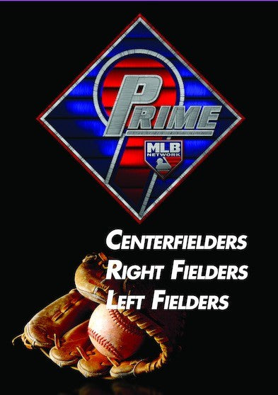 Prime 9: Centerfielders. Right Fielders. Left Fielders. (MOD) (DVD Movie) - movie cover art
