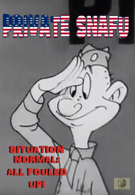 Private Snafu - Situation Normal: All Fouled Up! (MOD) (DVD Movie) - movie cover art
