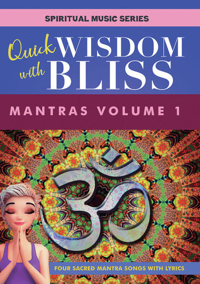 Quick Wisdom with Bliss: Mantras Volume 1 (MOD) (DVD Movie) - movie cover art