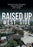 Raised Up West Side (MOD) (DVD Movie) - movie cover art