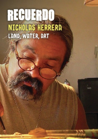 Recuerdo: Land, Water, Art - A Portrait of Nicholas Herrera (MOD) (DVD Movie) - movie cover art
